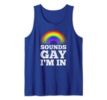 Load image into Gallery viewer, Funny Gay Shirts For Men Pride Rainbow Sounds Gay Im In Tank Top
