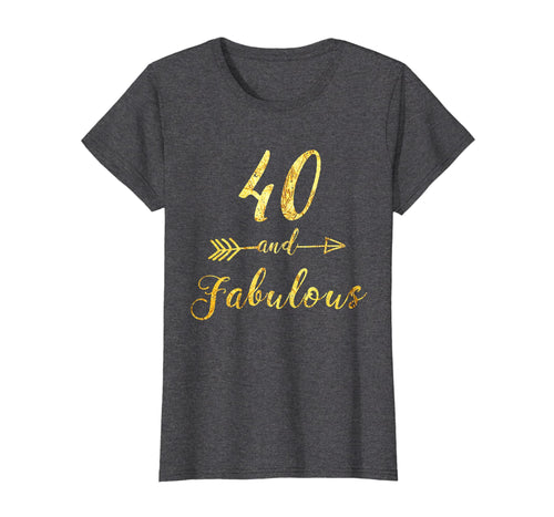 Womens 40th Birthday T-Shirt - 40 And Fabulous