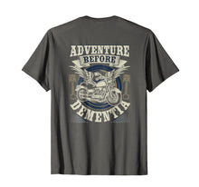 Load image into Gallery viewer, Motorcycle Shirt Biker Adventure Before Dementia Old Man
