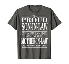Load image into Gallery viewer, Mens Proud Son In Law Of A Freaking Awesome Mother In Law T-Shirt

