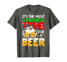 Load image into Gallery viewer, It's The Most Wonderful Time For A Beer Funny Christmas Gift T-Shirt
