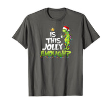 Load image into Gallery viewer, Is this jolly enough t-shirt T-Shirt
