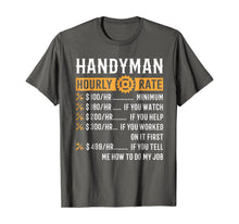 Load image into Gallery viewer, Handyman Hourly Rate T-Shirt Funny Handyman Gifts
