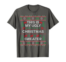 Load image into Gallery viewer, This Is My Ugly Christmas Sweater Funny Christmas T-Shirt
