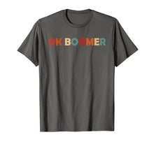 Load image into Gallery viewer, Vintage Retro OK Boomer Okay Gen Z Millennials Generation T-Shirt
