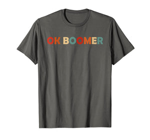 Vintage Retro OK Boomer Okay Gen Z Millennials Generation T-Shirt