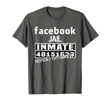 Load image into Gallery viewer, Facebook-Jail-Inmate-Repeat T-Shirt-749007
