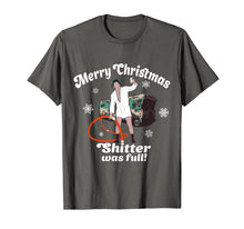Load image into Gallery viewer, Merry Christmas-Shitter Was Full-Vacation Funny T-Shirt
