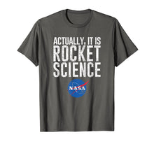 Load image into Gallery viewer, Actually, It Is Rocket Science (distressed) - NASA Space T-Shirt-1882190
