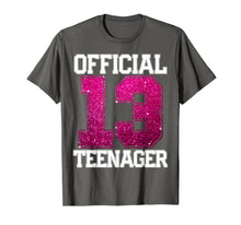Load image into Gallery viewer, OFFICIAL TEENAGER 13th Birthday Gift 2006 13 years girls T-Shirt
