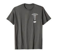 Load image into Gallery viewer, Nurse Practitioner T-shirt Caduceus Medical Symbol Tee
