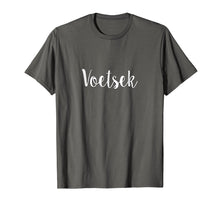 Load image into Gallery viewer, Voetsek funny t-shirt for South African expats
