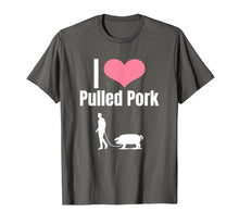 Load image into Gallery viewer, I love pulled Pork shirt BBQ Barbecue for Pitmasters Chefs
