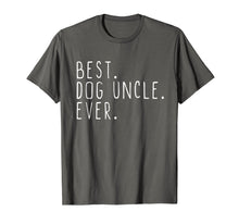 Load image into Gallery viewer, Best Dog Uncle Ever Cool Father&#39;s Day Gift T-Shirt
