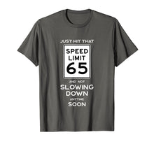 Load image into Gallery viewer, 65th Birthday Gift Idea Speed Limit 65 Shirt Car Lover Gift
