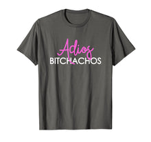 Load image into Gallery viewer, Adios Bitchachos Shirt Cinco De Mayo Tops
