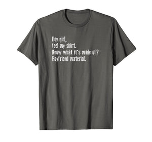 Funny Pick Up Line Shirt - Boyfriend Material