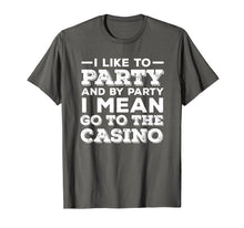 Load image into Gallery viewer, Funny Casino T Shirt, Gambling TShirt and Gift
