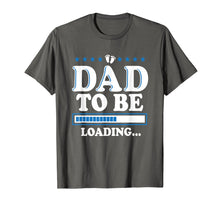Load image into Gallery viewer, Pregnancy Announcement Dad - First Father&#39;s Day Gift Shirt
