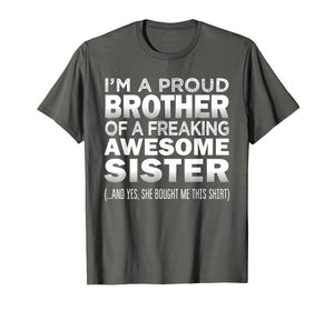 Proud Brother of Freaking Awesome Sister Funny Brother Gift