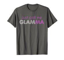 Load image into Gallery viewer, Just Call Me Glamma Glam Grandma Glamorous Funny T-Shirt
