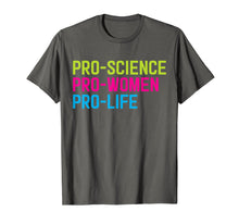 Load image into Gallery viewer, Anti-Abortion Shirt - Pro Science, Women, Life
