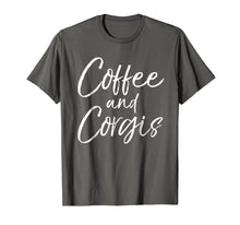 Load image into Gallery viewer, Coffee and Corgis Shirt for Women Cute Welsh Dog Mom Shirt
