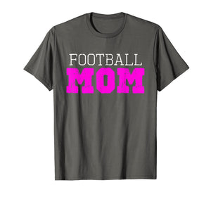 Football Mom Funny Gift T-Shirt