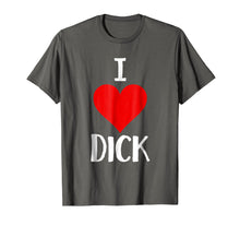 Load image into Gallery viewer, I Love Dick T Shirt Funny Gay Pride Gift
