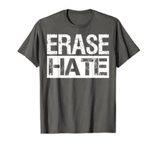 Load image into Gallery viewer, Erase Hate Tshirt Stop Violence Shirt Gifts
