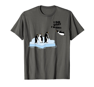 I Do What I Want Shirt | Cool Penguins Fan Tee Funny Gift