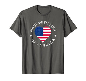 Made With Love In America American Flag T-Shirt
