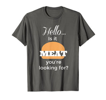Load image into Gallery viewer, Funny Grilling Shirt Looking For Meat Cooks Graphic Tee
