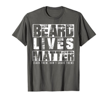 Load image into Gallery viewer, Beard Lives Matter Funny Gift Beard Lover Shirt
