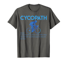 Load image into Gallery viewer, Funny Cycopath T-Shirt Humor Cycling Tee
