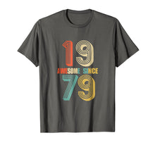 Load image into Gallery viewer, Awesome Since 1979 T-Shirt 39 yrs old Bday 39th Birthday Tee
