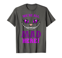 Load image into Gallery viewer, We&#39;re All Mad Here Grinning Cheshire Cat T-Shirt
