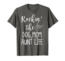 Load image into Gallery viewer, Rockin the dog and mom aunt life
