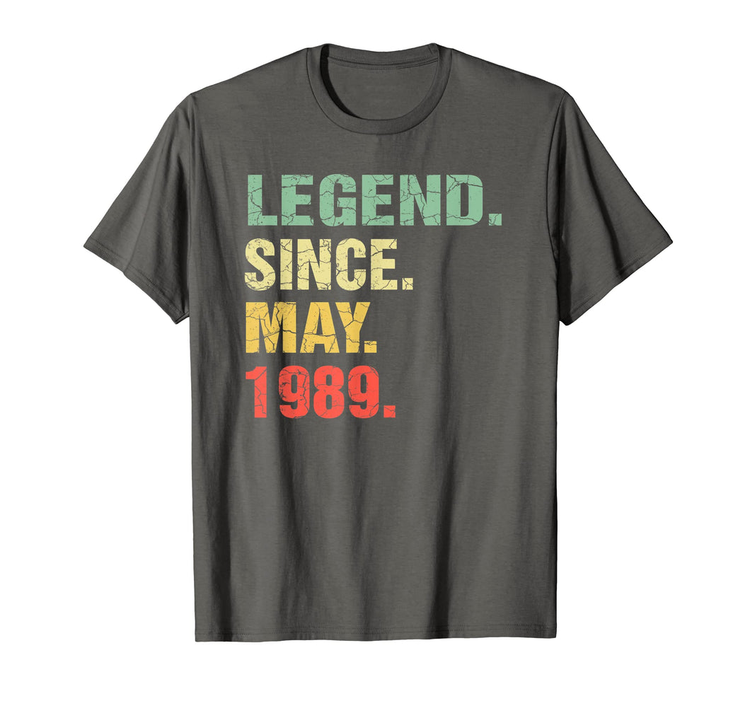 Legend Since May 1989 30th Birthday Gift 30 Years Old Shirt