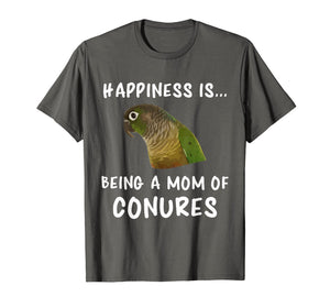 Green Cheek Conure T-Shirt, Being A Mom of Conure Shirt