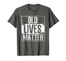 Load image into Gallery viewer, Old Lives Matter T Shirt 50th 60th 70th Birthday Gag Gifts
