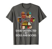 Load image into Gallery viewer, easily distracted by dogs and books t shirt for men women

