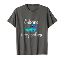 Load image into Gallery viewer, Chlorine is my Perfume Swim T Shirt, Funny Swimmer Tshirt
