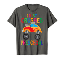 Load image into Gallery viewer, I Just Crushed Preschool Monster Graduation T-Shirt Gift
