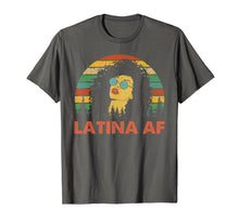 Load image into Gallery viewer, Latina AF Vintage Retro Shirt, Latinas Gift for Latino Women T-Shirt
