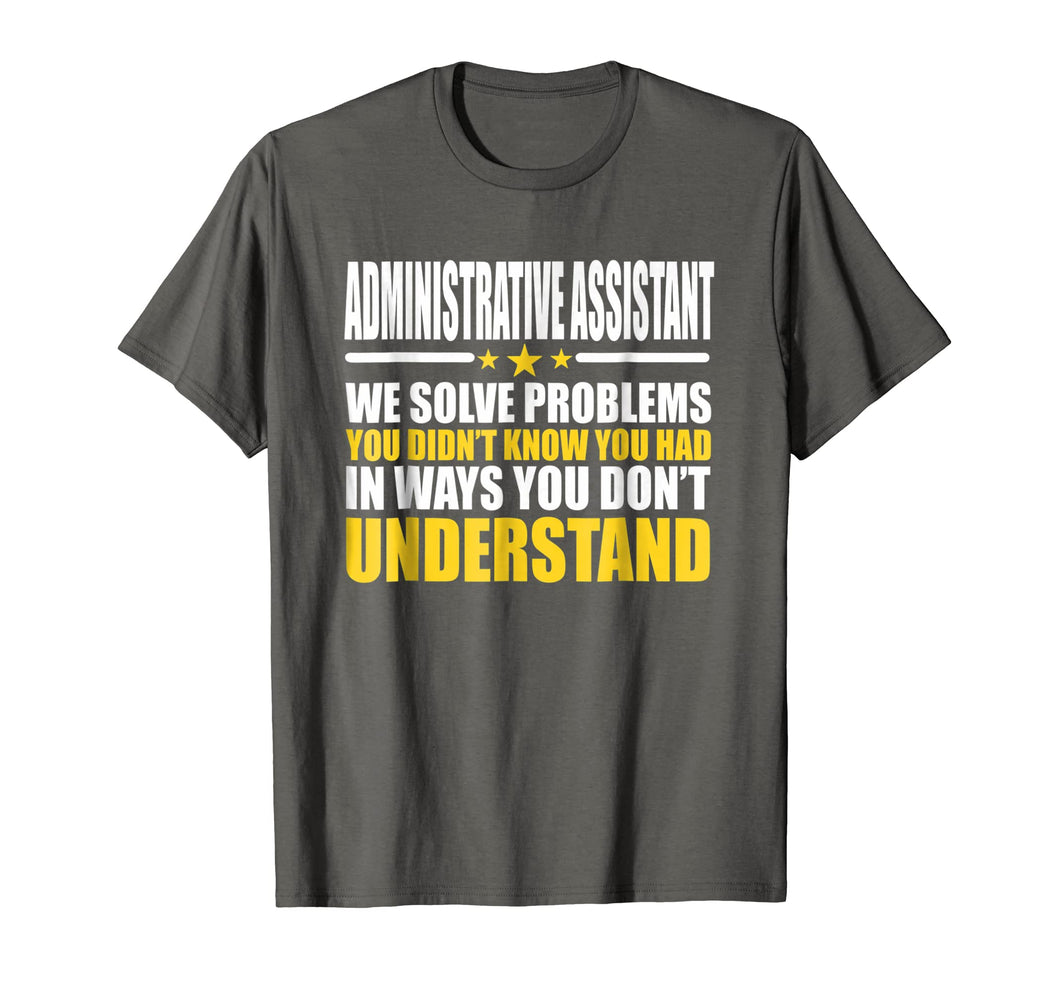 Administrative Assistant T-shirt - Gift For Administrative A
