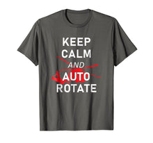 Load image into Gallery viewer, Helicopter Shirt - Keep Calm and Auto Rotate T-Shirt
