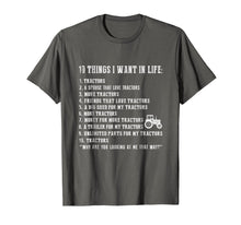 Load image into Gallery viewer, 10 things I want in life and all that is tractor t-shirt
