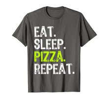 Load image into Gallery viewer, Eat Sleep Pizza Repeat Gift T-Shirt
