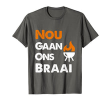 Load image into Gallery viewer, Nou Gaan Ons Braai t-shirt for South African BBQ lovers!
